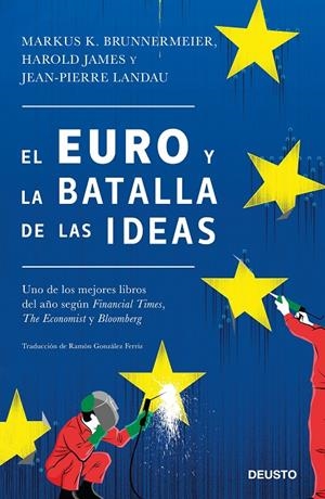 EL EURO Y LA BATALLA DE LAS IDEAS | 9788423428847 | BRUNNERMEIER, MARKUS K./JAMES, HAROLD/LANDAU, JEAN-PIERRE | Galatea Llibres | Librería online de Reus, Tarragona | Comprar libros en catalán y castellano online