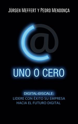 UNO O CERO | 9788498754674 | MEFFERT, JüRGEN/MENDONçA, PEDRO | Galatea Llibres | Llibreria online de Reus, Tarragona | Comprar llibres en català i castellà online