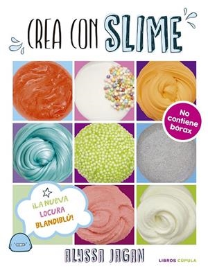 SLIME | 9788448023805 | JAGAN, ALYSSA | Galatea Llibres | Librería online de Reus, Tarragona | Comprar libros en catalán y castellano online