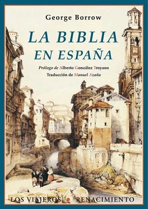 LA BIBLIA EN ESPAÑA | 9788484726548 | BORROW, GEORGE | Galatea Llibres | Llibreria online de Reus, Tarragona | Comprar llibres en català i castellà online