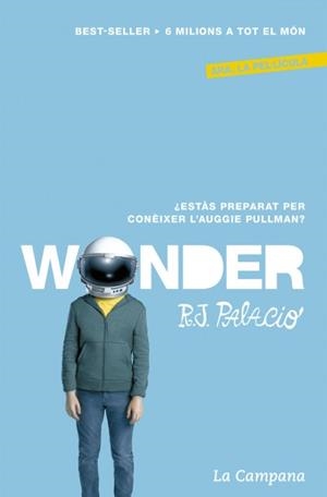 WONDER | 9788416457410 | PALACIO, R.J. | Galatea Llibres | Librería online de Reus, Tarragona | Comprar libros en catalán y castellano online