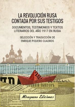 LA REVOLUCIóN RUSA CONTADA POR SUS TESTIGOS | 9788478134663 | PIQUERO, ENRIQUE | Galatea Llibres | Llibreria online de Reus, Tarragona | Comprar llibres en català i castellà online