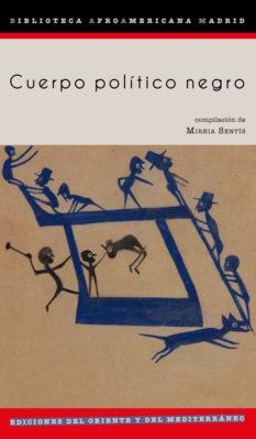 CUERPO POLíTICO NEGRO | 9788494656453 | SENTIS, MIREIA | Galatea Llibres | Llibreria online de Reus, Tarragona | Comprar llibres en català i castellà online