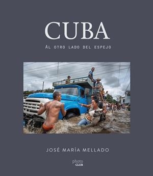 CUBA. AL OTRO LADO DEL ESPEJO | 9788441538504 | MELLADO, JOSé MARíA | Galatea Llibres | Llibreria online de Reus, Tarragona | Comprar llibres en català i castellà online