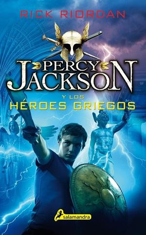 PERCY JACKSON Y LOS HéROES GRIEGOS | 9788498388282 | RIORDAN, RICK | Galatea Llibres | Librería online de Reus, Tarragona | Comprar libros en catalán y castellano online