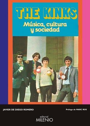 THE KINKS, MÚSICA, CULTURA Y SOCIEDAD | 9788497437943 | DE DIEGO ROMERO, JAVIER | Galatea Llibres | Librería online de Reus, Tarragona | Comprar libros en catalán y castellano online