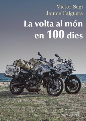 LA VOLTA AL MóN EN 100 DIES | 9788499759043 | SAGI MONTPLET, VíCTOR/FALGUERA NOYA, JAUME | Galatea Llibres | Librería online de Reus, Tarragona | Comprar libros en catalán y castellano online