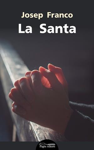LA SANTA | 9788499758138 | FRANCO, JOSEP | Galatea Llibres | Librería online de Reus, Tarragona | Comprar libros en catalán y castellano online