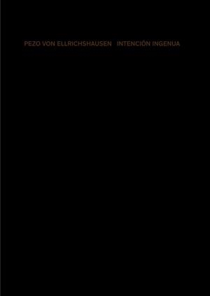 INTENCIóN INGENUA. PEZO VON ELLRICHSHAUSEN | 9788425229992 | PEZO, MAURICIO/VON ELLRICHSHAUSEN, SOFíA | Galatea Llibres | Llibreria online de Reus, Tarragona | Comprar llibres en català i castellà online
