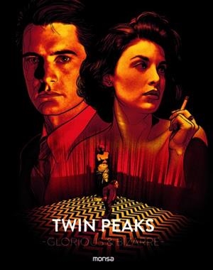TWIN PEAKS. GLORIOUS & BIZARRE | 9788416500628 | Galatea Llibres | Llibreria online de Reus, Tarragona | Comprar llibres en català i castellà online