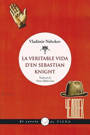 LA VERITABLE VIDA D'EN SEBASTIAN KNIGHT | 9788483309681 | NABOKOV, VLADíMIR | Galatea Llibres | Librería online de Reus, Tarragona | Comprar libros en catalán y castellano online