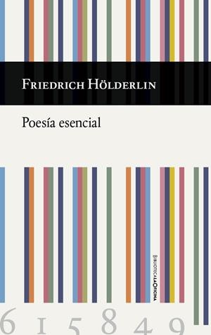 POESÍA ESENCIAL HOLDERLIN | 9788494615849 | HOLDERLIN, FRIEDRICH | Galatea Llibres | Librería online de Reus, Tarragona | Comprar libros en catalán y castellano online