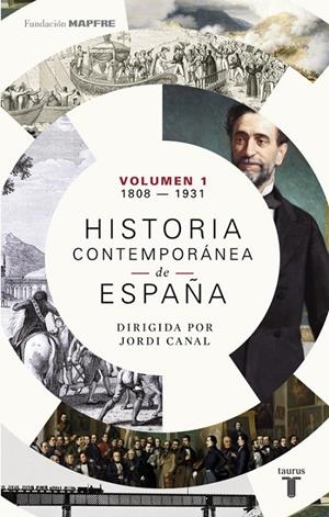 HISTORIA CONTEMPORÁNEA DE ESPAÑA. VOLUMEN I: 1808-1931 | 9788430619368 | CANAL, JORDI | Galatea Llibres | Llibreria online de Reus, Tarragona | Comprar llibres en català i castellà online