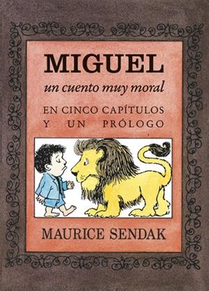 MIGUEL, UN CUENTO MUY MORAL EN CINCO CAPíTULOS Y UN PRóLOGO | 9788484643326 | Galatea Llibres | Librería online de Reus, Tarragona | Comprar libros en catalán y castellano online