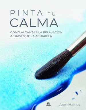 PINTA TU CALMA | 9788466236959 | HAINES, JEAN | Galatea Llibres | Librería online de Reus, Tarragona | Comprar libros en catalán y castellano online