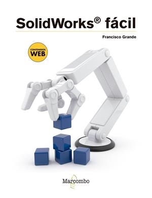 SOLIDWORKS® FáCIL | 9788426725486 | GRANDE, FRANCISCO | Galatea Llibres | Llibreria online de Reus, Tarragona | Comprar llibres en català i castellà online