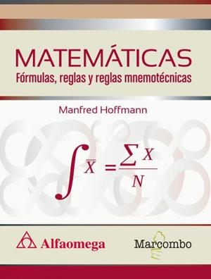 MATEMÁTICAS FóRMULAS, REGLAS Y REGLAS MNEMOTéCNICAS | 9788426725752 | HOFFMANN, MANFRED | Galatea Llibres | Llibreria online de Reus, Tarragona | Comprar llibres en català i castellà online