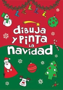 DIBUJA Y PINTA LA NAVIDAD | 9788492880898 | COLLADO BASCOMPTE, ROSA | Galatea Llibres | Librería online de Reus, Tarragona | Comprar libros en catalán y castellano online
