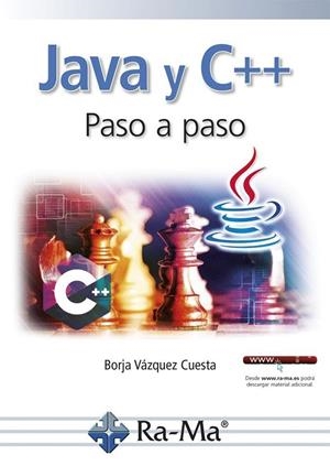 JAVA Y C++ PASO A PASO | 9788499647234 | VAZQUEZ, BORJA | Galatea Llibres | Librería online de Reus, Tarragona | Comprar libros en catalán y castellano online