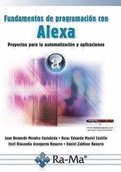 FUNDAMENTOS DE PROGRAMACION CON ALEXA | 9788499647227 | VV.AA. | Galatea Llibres | Librería online de Reus, Tarragona | Comprar libros en catalán y castellano online