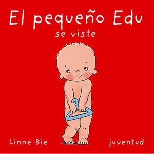 PEQUEÑO EDU SE VISTE, EL | 9788426134202 | BIE, LINNE | Galatea Llibres | Llibreria online de Reus, Tarragona | Comprar llibres en català i castellà online