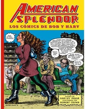 AMERICAN SPLENDOR | 9788416400850 | CRUMB, ROBERT / PEKAR, HARVEY | Galatea Llibres | Llibreria online de Reus, Tarragona | Comprar llibres en català i castellà online