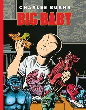 BIG BABY | 9788416400867 | BURNS, CHARLES | Galatea Llibres | Llibreria online de Reus, Tarragona | Comprar llibres en català i castellà online