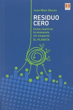 RESIDUO CERO | 9788494654374 | SIMON, JOAN MARC | Galatea Llibres | Librería online de Reus, Tarragona | Comprar libros en catalán y castellano online