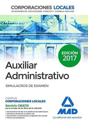 AUXILIARES ADMINISTRATIVOS DE CORPORACIONES LOCALES. SIMULACROS DE EXAMEN 2017 | 9788414204214 | TORRES FONSECA, FRANCISCO JESUS | Galatea Llibres | Librería online de Reus, Tarragona | Comprar libros en catalán y castellano online