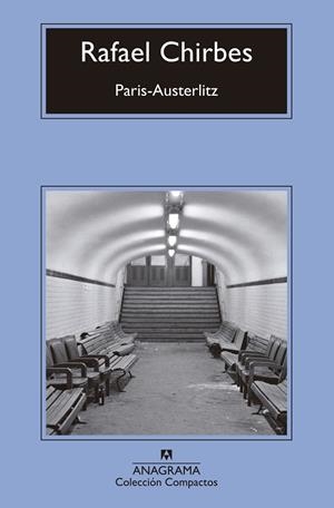 PARíS-AUSTERLITZ | 9788433960139 | CHIRBES, RAFAEL | Galatea Llibres | Librería online de Reus, Tarragona | Comprar libros en catalán y castellano online