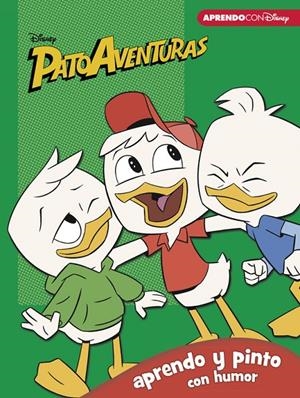 PATOAVENTURAS. APRENDO Y PINTO CON HUMOR (LIBRO EDUCATIVO DISNEY CON ACTIVIDADES | 9788416931347 | DISNEY, | Galatea Llibres | Librería online de Reus, Tarragona | Comprar libros en catalán y castellano online