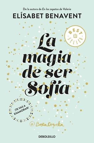 LA MAGIA DE SER SOFíA (BILOGíA SOFíA 1) | 9788466343183 | BENAVENT, ELÍSABET | Galatea Llibres | Llibreria online de Reus, Tarragona | Comprar llibres en català i castellà online