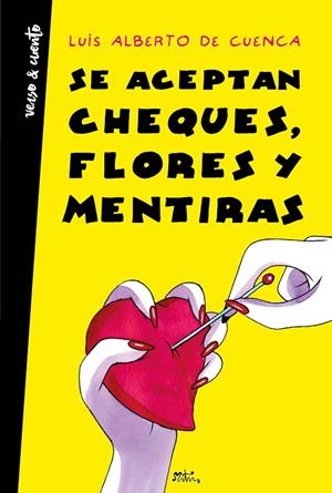 SE ACEPTAN CHEQUES, FLORES Y MENTIRAS | 9788403518360 | DE CUENCA, LUIS ALBERTO | Galatea Llibres | Llibreria online de Reus, Tarragona | Comprar llibres en català i castellà online