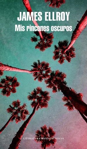 MIS RINCONES OSCUROS | 9788439733942 | ELLROY, JAMES | Galatea Llibres | Llibreria online de Reus, Tarragona | Comprar llibres en català i castellà online