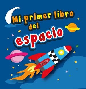 MI PRIMER LIBRO DEL ESPACIO | 9788416891047 | AA. VV. | Galatea Llibres | Librería online de Reus, Tarragona | Comprar libros en catalán y castellano online