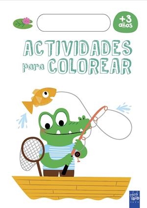 ACTIVIDADES PARA COLOREAR +3 | 9788408179252 | YOYO | Galatea Llibres | Llibreria online de Reus, Tarragona | Comprar llibres en català i castellà online