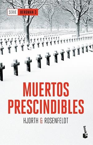 MUERTOS PRESCINDIBLES (SERIE BERGMAN, 3) | 9788408180852 | HJORTH, MICHAEL/ROSENFELDT, HANS | Galatea Llibres | Llibreria online de Reus, Tarragona | Comprar llibres en català i castellà online