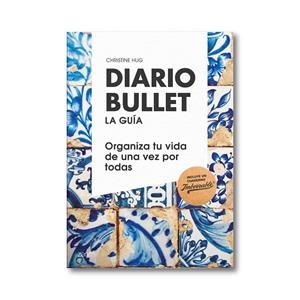 DIARIO BULLET, LA GUÍA (TALAVERA). ORGANIZA TU VIDA DE UNA VEZ POR TODAS | 9788408180814 | HUG, CHRISTINE | Galatea Llibres | Llibreria online de Reus, Tarragona | Comprar llibres en català i castellà online