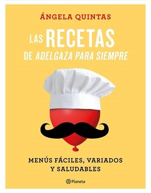 LAS RECETAS DE ADELGAZA PARA SIEMPRE | 9788408180555 | QUINTAS, ÁNGELA | Galatea Llibres | Llibreria online de Reus, Tarragona | Comprar llibres en català i castellà online