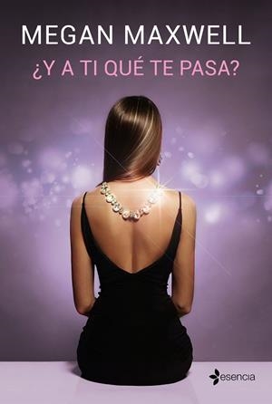 Y A TI QUÉ TE PASA? | 9788408181484 | MEGAN MAXWELL | Galatea Llibres | Llibreria online de Reus, Tarragona | Comprar llibres en català i castellà online