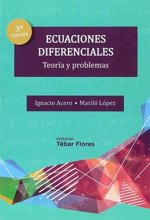 ECUACIONES DIFERENCIALES. TEORÍA Y PROBLEMAS | 9788473606097 | ACERO, IGNACIO; LÓPEZ, MARILÓ | Galatea Llibres | Llibreria online de Reus, Tarragona | Comprar llibres en català i castellà online