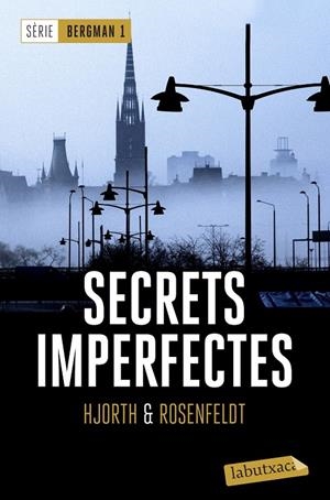 SECRETS IMPERFECTES (SÈRIE BERGMAN, 1) | 9788417031060 | HJORTH, MICHAEL/ROSENFELDT, HANS | Galatea Llibres | Llibreria online de Reus, Tarragona | Comprar llibres en català i castellà online