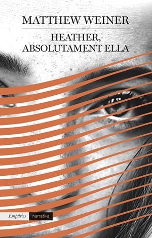 HEATHER, ABSOLUTAMENT ELLA | 9788417016289 | WEINER, MATTHEW | Galatea Llibres | Llibreria online de Reus, Tarragona | Comprar llibres en català i castellà online