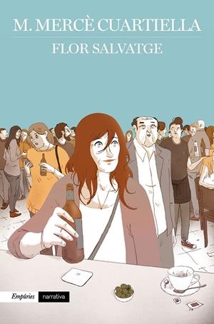 FLOR SALVATGE | 9788417016395 | CUARTIELLA, M. MERCè | Galatea Llibres | Librería online de Reus, Tarragona | Comprar libros en catalán y castellano online