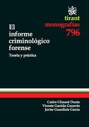 EL INFORME CRIMINOLOGICO FORENSE: TEORIA Y PRACTICA | 9788490047569 | GARRIDO, VICENTE-CLIMENT, CARLOS | Galatea Llibres | Librería online de Reus, Tarragona | Comprar libros en catalán y castellano online
