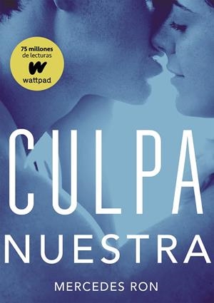 CULPA NUESTRA (CULPA MÍA, 3) | 9788490438893 | RON, MERCEDES | Galatea Llibres | Llibreria online de Reus, Tarragona | Comprar llibres en català i castellà online