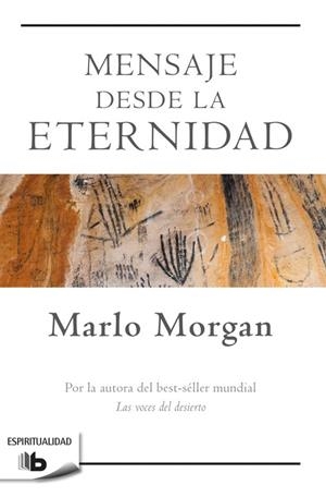 MENSAJE DESDE LA ETERNIDAD | 9788490704240 | MORGAN, MARLO | Galatea Llibres | Llibreria online de Reus, Tarragona | Comprar llibres en català i castellà online