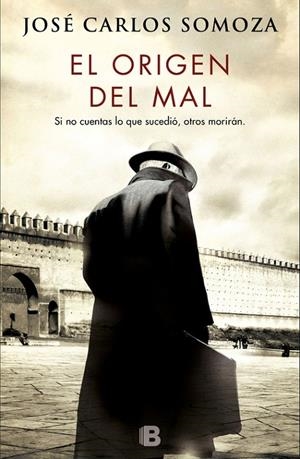 EL ORIGEN DEL MAL | 9788466662635 | SOMOZA, JOSÉ CARLOS | Galatea Llibres | Librería online de Reus, Tarragona | Comprar libros en catalán y castellano online