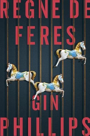 REGNE DE FERES | 9788416930074 | PHILLIPS, GIN | Galatea Llibres | Llibreria online de Reus, Tarragona | Comprar llibres en català i castellà online