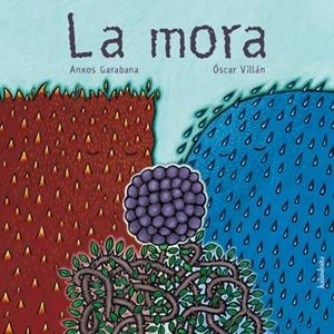 LA MORA | 9788496388048 | GARABANA, ANXOS | Galatea Llibres | Librería online de Reus, Tarragona | Comprar libros en catalán y castellano online